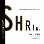 Shrink Lib/E: Faithful Ministry in a Church-Growth Culture