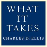 What It Takes: Seven Secrets of Success from the World's Greatest Professional Firms