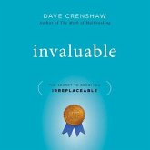 Invaluable Lib/E: The Secret to Becoming Irreplaceable