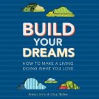 Build Your Dreams: How the Rich Stay Rich in Good Times and Bad