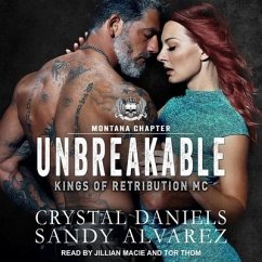 Unbreakable Lib/E - Daniels, Crystal; Alvarez, Sandy