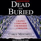 Dead and Buried Lib/E: A Shocking Account of Rape, Torture, and Murder on the California Coast