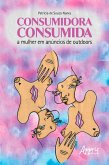 Consumidora Consumida: A Mulher em Anúncios de Outdoors (eBook, ePUB)