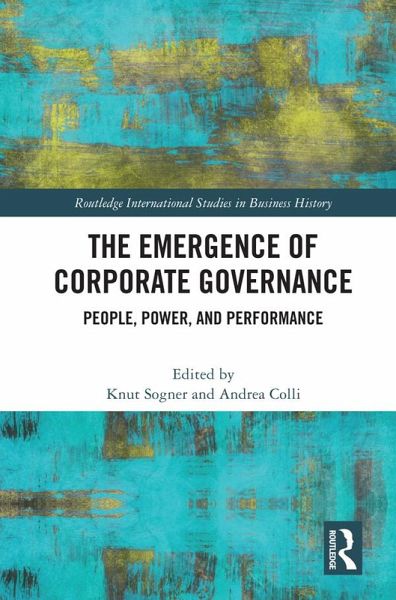 The Emergence of Corporate Governance (eBook, ePUB) The Emergence of Corporate Governance (eBook, ePUB)