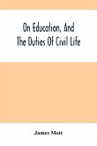 On Education, And The Duties Of Civil Life