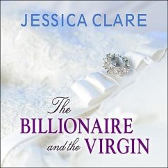 The Billionaire and the Virgin Lib/E - Clare, Jessica
