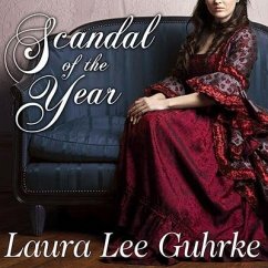 Scandal of the Year Lib/E - Guhrke, Laura Lee