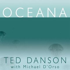 Oceana: Our Planet's Endangered Oceans and What We Can Do to Save Them - Danson, Ted; D'Orso, Michael