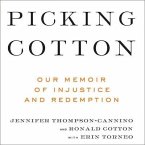 Picking Cotton Lib/E: Our Memoir of Injustice and Redemption