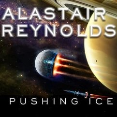 Pushing Ice Lib/E - Reynolds, Alastair