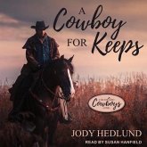 A Cowboy for Keeps Lib/E