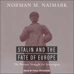 Stalin and the Fate of Europe Lib/E: The Postwar Struggle for Sovereignty