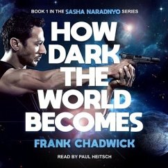 How Dark the World Becomes - Chadwick, Frank