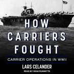 How Carriers Fought Lib/E: Carrier Operations in WWII