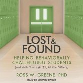 Lost and Found: Helping Behaviorally Challenging Students (And, While You're at It, All the Others)