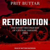 Retribution Lib/E: The Soviet Reconquest of Central Ukraine, 1943-44