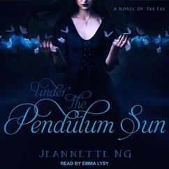Under the Pendulum Sun - Ng, Jeannette