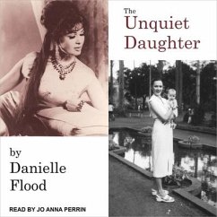 The Unquiet Daughter - Flood, Danielle