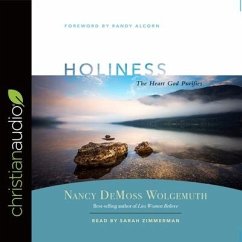 Holiness Lib/E: The Heart God Purifies - Demoss, Nancy Leigh; Wolgemuth, Nancy DeMoss