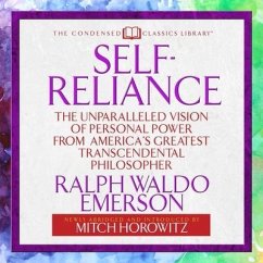 Self-Reliance: The Unparalleled Vision of Personal Power from America's Greatest Transcendental Philosopher - Emerson, Ralph Waldo