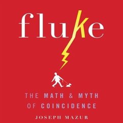 Fluke: The Math and Myth of Coincidence - Mazur, Joseph