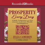 Prosperity Every Day Lib/E: A Daily Companion on Your Journey to Greater Wealth and Happiness