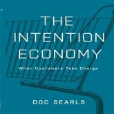 The Intention Economy Lib/E: When Customers Take Charge