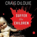 Suffer the Children: A Novel of Terror