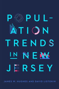 Population Trends in New Jersey - Hughes, James W.; Listokin, David