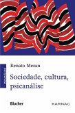 Sociedade, cultura, psicanálise (eBook, ePUB)