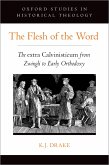 The Flesh of the Word (eBook, ePUB)