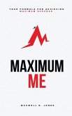 Maximum Me