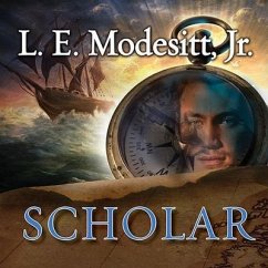 Scholar Lib/E: A Novel in the Imager Portfolio - Modesitt, L. E.