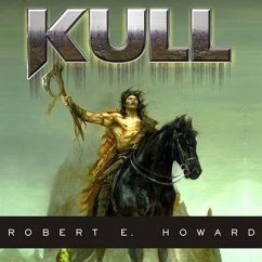 Kull: Exile of Atlantis - Howard, Robert E.