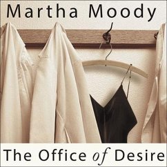 The Office of Desire - Moody, Martha