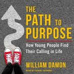 The Path to Purpose: How Young People Find Their Calling in Life