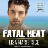 Fatal Heat Lib/E: A Navy Seal Novella