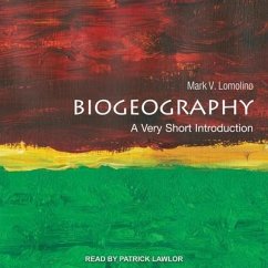 Biogeography: A Very Short Introduction - Lomolino, Mark V.