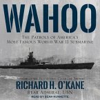 Wahoo Lib/E: The Patrols of America's Most Famous World War II Submarine