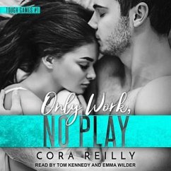Only Work, No Play Lib/E - Reilly, Cora