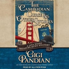 The Cambodian Curse and Other Stories: A Jaya Jones Treasure Hunt Mystery Collection - Pandian, Gigi