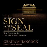 The Sign and the Seal Lib/E: The Quest for the Lost Ark of the Covenant