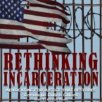 Rethinking Incarceration Lib/E: Advocating for Justice That Restores