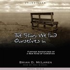 Story We Find Ourselves in Lib/E: Further Adventures of a New Kind of Christian