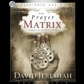 Prayer Matrix Lib/E: Plugging Into the Unseen Reality