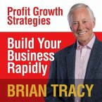 Build Your Business Rapidly Lib/E: Profit Growth Strategies