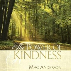 The Power of Kindness - Anderson, Mac