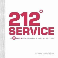212° Service Lib/E: The 10 Rules for Creating a Service Culture - Anderson, Mac