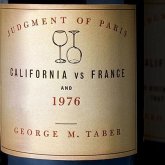 Judgment of Paris Lib/E: California vs. France and the Historic 1976 Paris Tasting That Revolutionized Wine