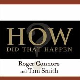 How Did That Happen?: Holding People Accountable for Results the Positive, Principled Way